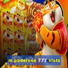 m.poderoso 777 slots